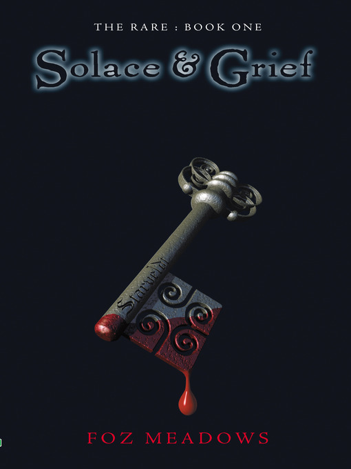 Title details for Solace and Grief by Foz Meadows - Available